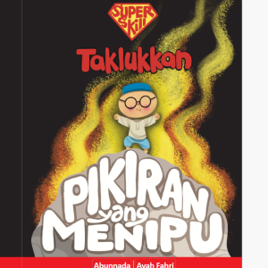 Taklukkan Pikiran yang Menipu